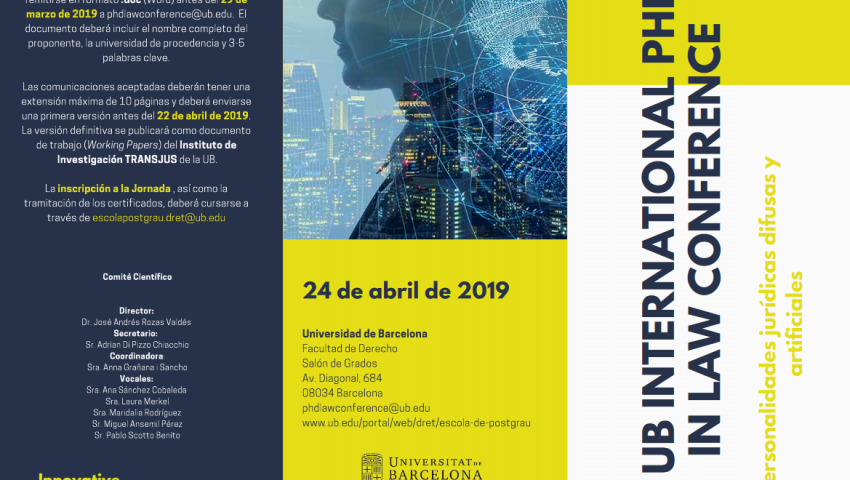 24/04/2019 – Participació en la “II UB International PhD in Law Conference: Personalidades jurídicas difusas y artificiales”