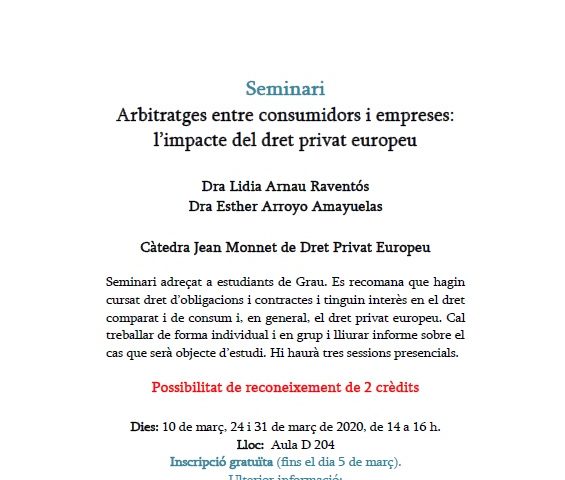 10, 24 i 31/03/2020 – Seminari: «Arbitratges entre consumidors i empreses: l’impacte del dret privat europeu»
