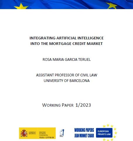 Working paper: “Integrating artificial intelligence into the mortgage credit market”, Dra. Rosa María García Teruel.