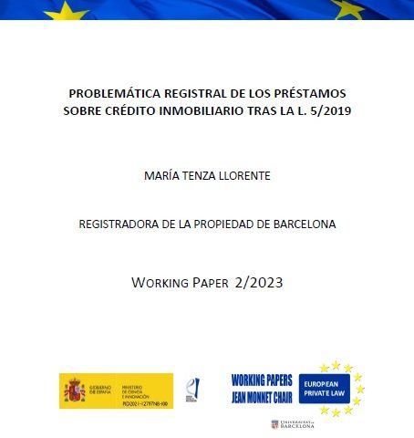 Working paper: «Problemática registral de los préstamos hipotecarios tras la L. 5/2019», María Tenza Llorente