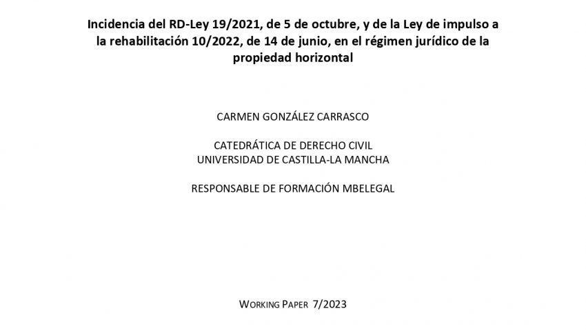 Working paper: “La capacidad crediticia de las comunidades de propietarios en actuaciones de conservación, rehabilitación y mejora energética”, Dra. Carmen González Carrasco