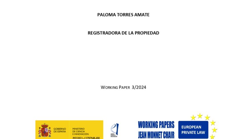 Working paper: “En busca de soluciones para obtener financiación y acometer la renovación energética del edificio: la opción de compra en garantía”, Sra. Paloma Torres Amate