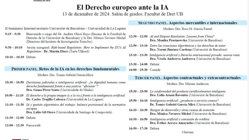 II Seminari interuniversitari UB-ULL, “El dret europeu davant la intel·ligència artificial”, 13 de desembre de 2024. Hora: 9:15-17:30. Lloc: Saló de Graus (Facultat de Dret. UB)