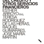 Libro: Esther ARROYO AMAYUELAS (Ed.), Digitalización del crédito y otros servicios financieros (Aferre Editor, Barcelona, 2025)