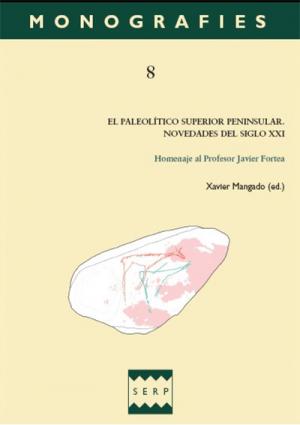 El Paleolítico Superior peninsular. Novedades del Siglo XXI 