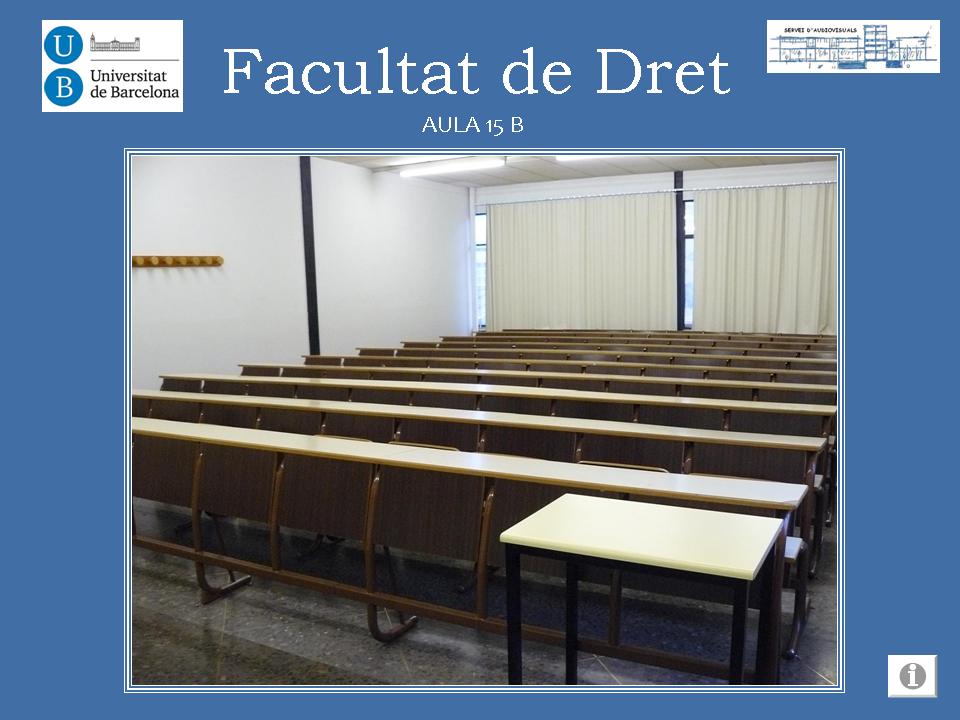 Aula 11-B I 15B De La Facultat De Dret | Espacios De La Universidad De ...