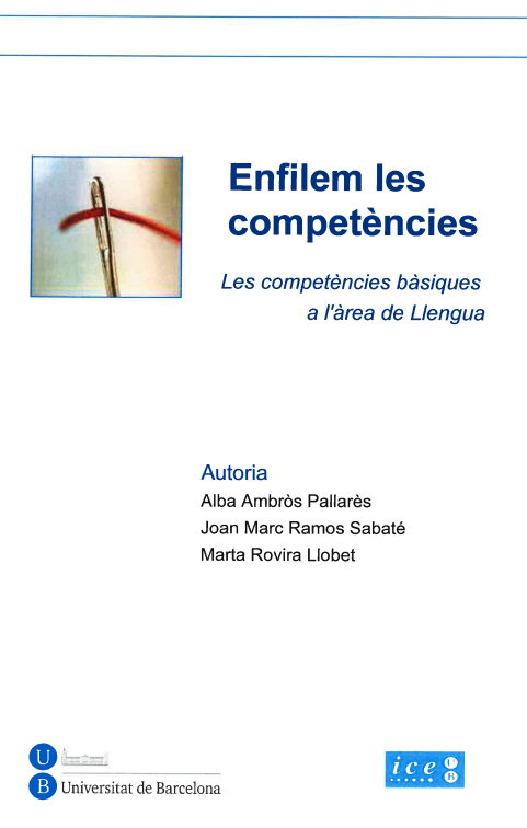 Enfilem les competències Les competències bàsiques a l'àrea de Llengua