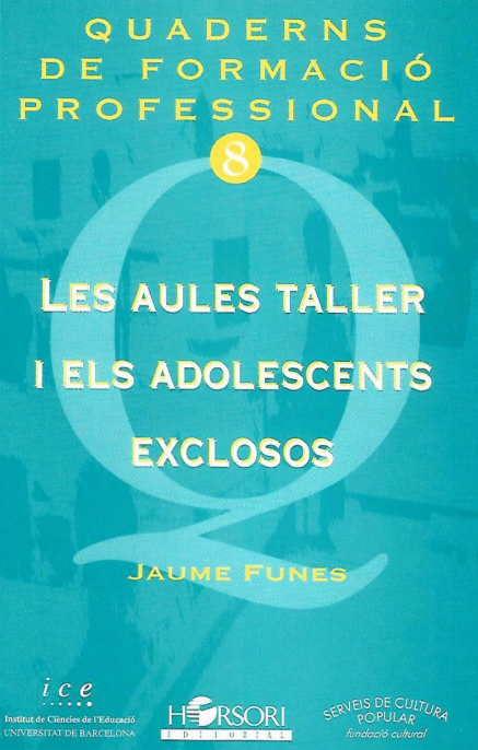 Les Aules taller i els adolescents exclosos