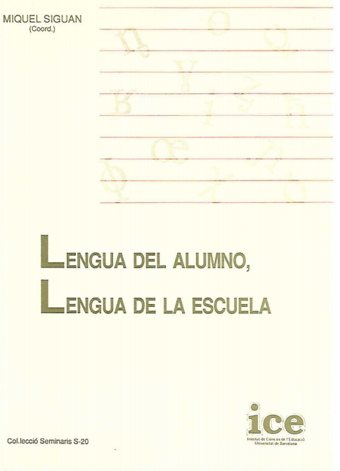 Lengua del alumno, lengua de la escuela: XII Seminario sobre "Educación y Lenguas"