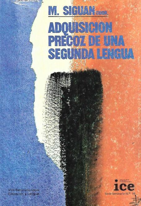 Adquisición precoz de una segunda lengua: VIII Seminario sobre Educación y Lenguas