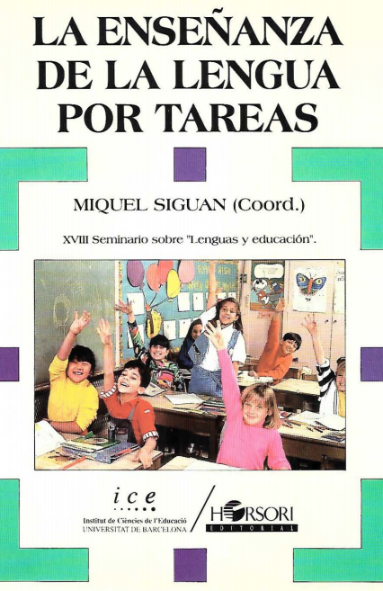 la enseñanza de la lengua por tareas: XVIII Seminario sobre "Lenguas y educación"