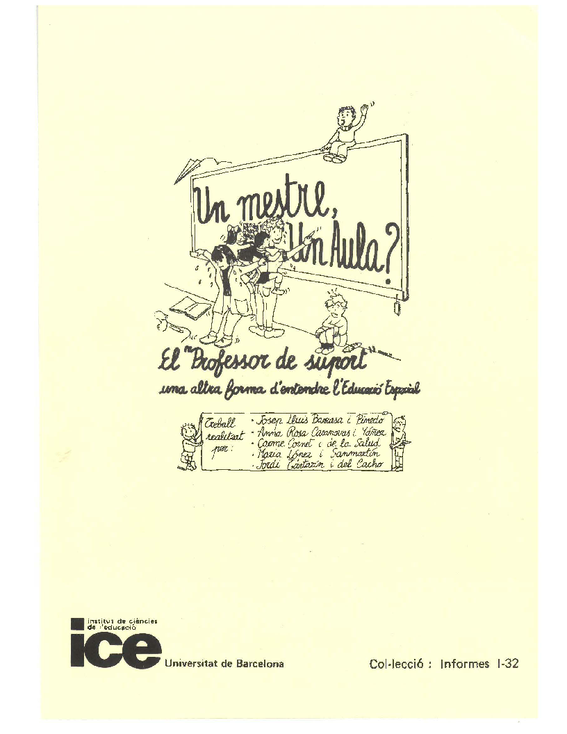Una Aula, un mestre? : el "profesor de suport", una altra forma d'entendre l'educació especial a l'escola pública