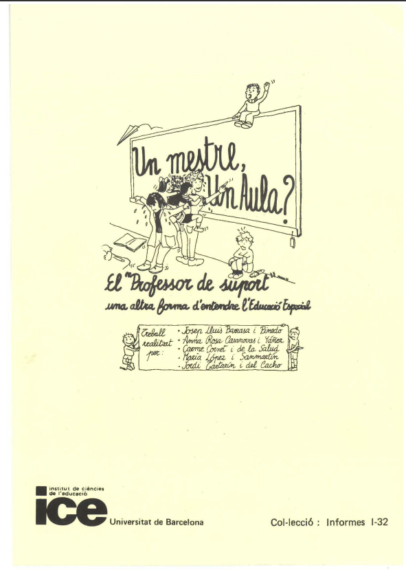 Una Aula, un mestre? : el "profesor de suport", una altra forma d'entendre l'educació especial a l'escola pública