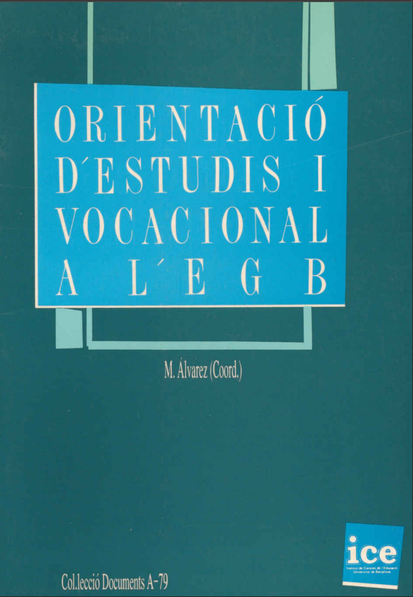 Orientació d'estudis i vocacional a l'EGB : una proposta a desenvolupar pels tutors