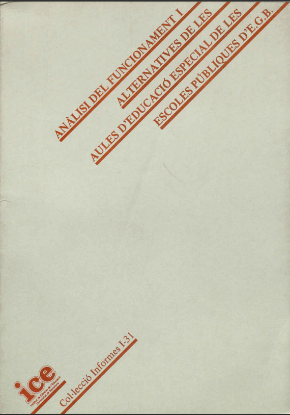 Anàlisi del funcionament i alternatives de les aules d'educació especial de les escoles públiques d'E.G.B.