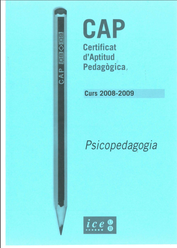 CAP. Certificat d'Aptitud Pedagògica. Curs 2008-2009. Psicopedagogia