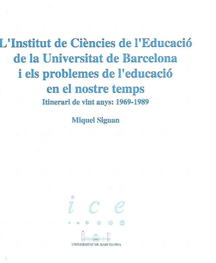 Història Educació superior Universitat de Barcelona. Institut de Ciències de l'Educació