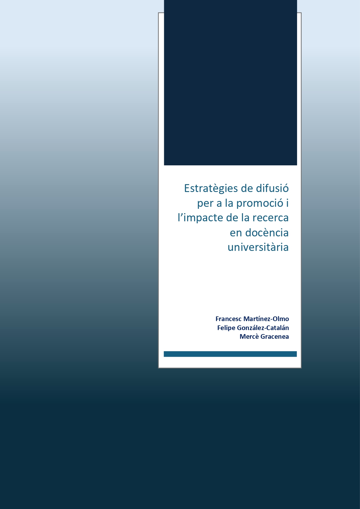 Estratègies de difusió per a la promoció i l’impacte de la recerca en docència universitària