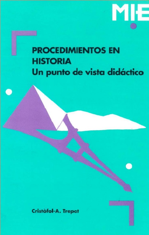 Procedimientos en historia: un punto de vista didáctico