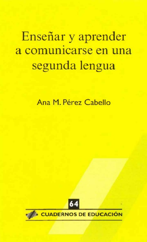 Enseñar y aprender a comunicarse en una segunda lengua