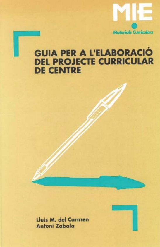 Guia per a l'elaboració del projecte curricular de centre.