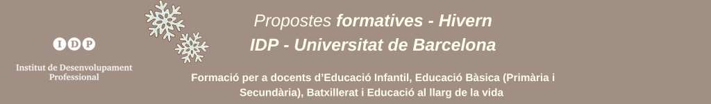 Propostes formatives - Hivern. Formació per a docents d’Educació Infantil, Educació Bàsica (Primària i Secundària), Batxillerat i Educació al llarg de la vida 