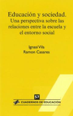 Educación y sociedad: una perspectiva sobre las relaciones entre la escuela y el entorno social