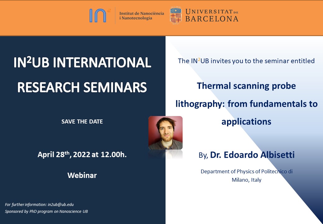 April 28th, 2022 at 12h - Thermal scanning probe lithography: from ...