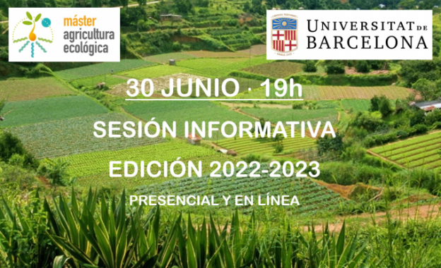 30 de junio: sesión informativa presencial y en línea de la edición 2022-2023 del Máster de Agricultura Ecológica de la Universidad de Barcelona