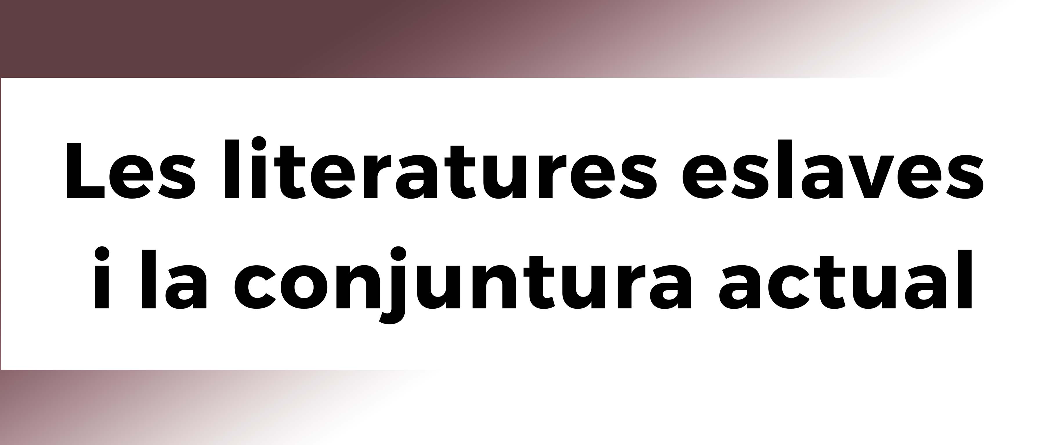 Les-literatures-eslaves-i-la-conjuntura-actual - Departament De ...