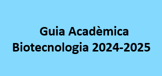 Guia Acadèmica Biotecnologia 2024-2025